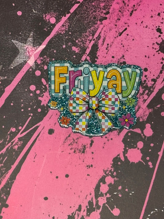 Its Friday