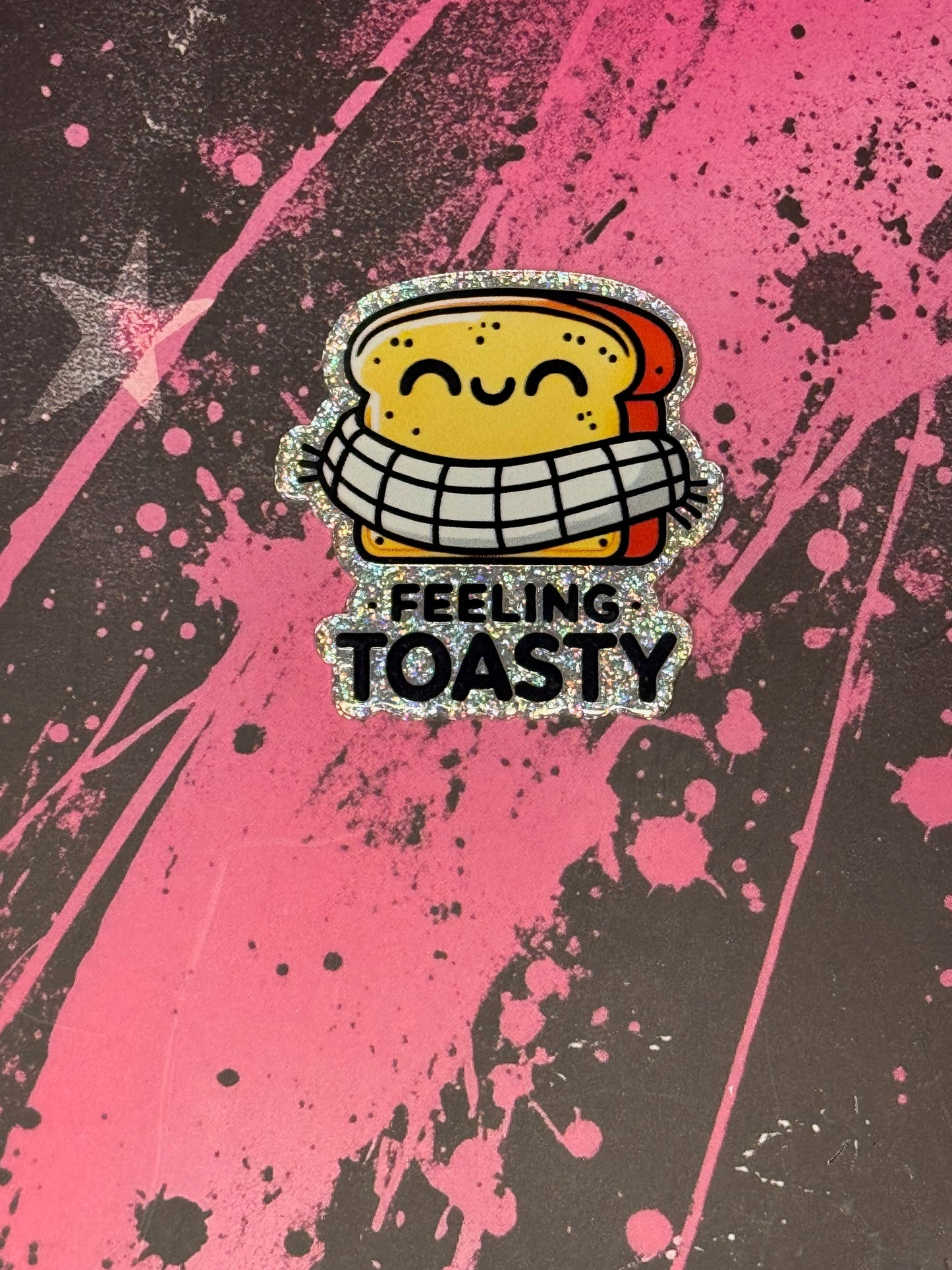 Feeling Toasty