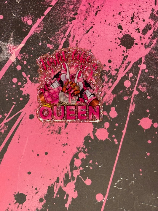 Fight like a queen