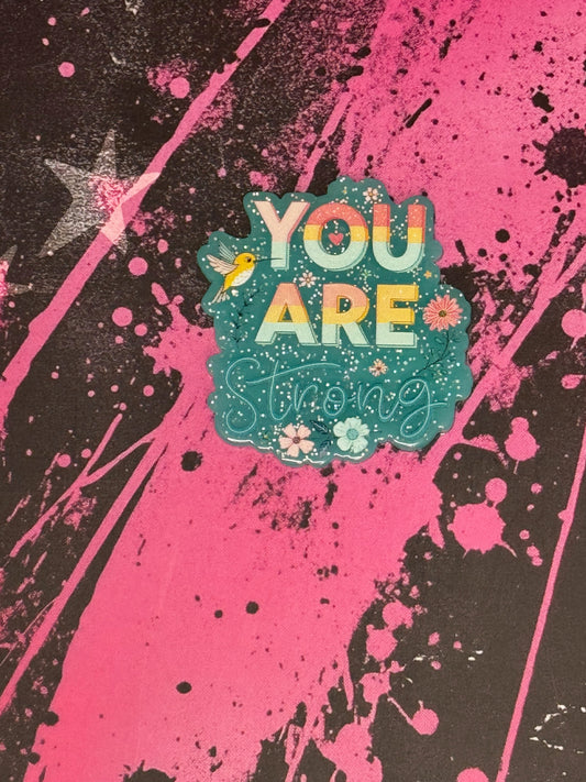 you are strong